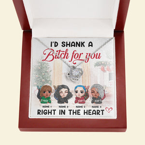 Friends Christmas I'd Shank A Bitch For You - Love Knot Necklace - Jewelry - GoDuckee