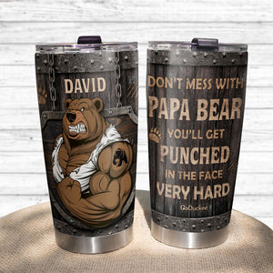 Don't Mess With Papa Bear, Personalized Father's Day Tumbler Cup, Gift For Dad - Tumbler Cup - GoDuckee