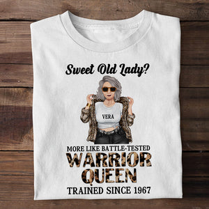 Sweet Old Lady More Like Battle Tested Warrior Queen Personalized Birthday Shirts,Gift For Woman - Shirts - GoDuckee