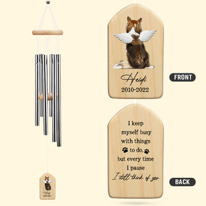 Personalized Heaven Dog Wind Chimes, Sympathy Gift For Loss Of Dogs, Keep Myself Busy But Still Think Of You - Wind Chimes - GoDuckee