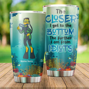 Simpsonalized Scuba Diver Tumbler - The Closer I Get To The Bottom - Tumbler Cup - GoDuckee
