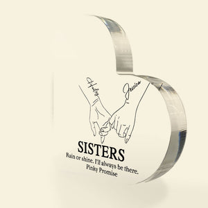 Rain Or Shine, Pinky Promise - Sister Plaque, Personalized Acrylic Plaque - Gift For Friends - Decorative Plaques - GoDuckee