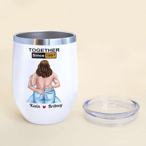I Met You I Liked You I Love You, Make Love Naughty Couple Wine Tumbler - Wine Tumbler - GoDuckee