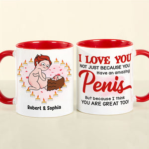 I Love You Not Just Because You Have An Amazing Penis - Personalized Couple Mug - Gift For Couple - Coffee Mug - GoDuckee