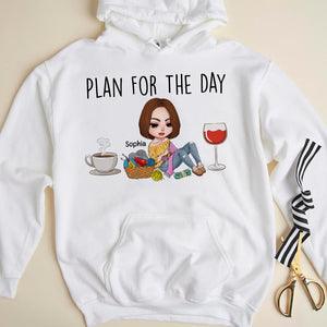 Plan For The Day, Personalized Crochet Shirt, Gift For Knitting And Crochet Lovers - Shirts - GoDuckee