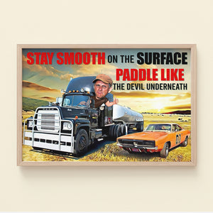 Custom Trucker Photo Canvas - Stay Smooth On The Surface Paddle Like The Devil Underneath thumbs-up Man - Poster & Canvas - GoDuckee