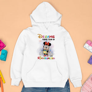 Dreams Come True In Kindergarten Personalized Back To School Shirts, Gift For Students - Shirts - GoDuckee