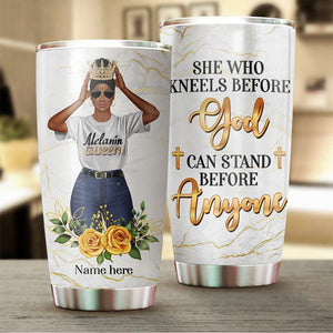 Personalized Melanin Queen Tumbler - She Who Kneels Before God Can Stand Before Anyone - Tumbler Cup - GoDuckee