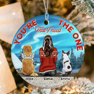 You Are The One That I Need Personalized Ceramic Ornament, Gift For Pet Dog - Ornament - GoDuckee