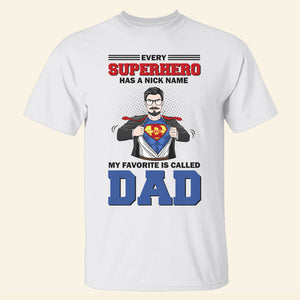 Every hero Has A Nick Name - Personalized Shirts - Gift For Father's Day - Shirts - GoDuckee