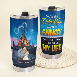 You Are The Only One I Want To Annoy Personalized Couple Tumbler Cup-1ACDT030323 - Tumbler Cup - GoDuckee
