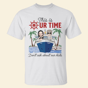 Cruising This Is Our Time - Personalized Shirt - Shirts - GoDuckee