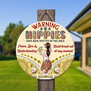 Warning Hippes Spotted In This Area, Personalized Wooden Sign, Gifts for Hippies - Wood Sign - GoDuckee