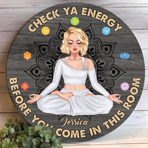 Check Ya Energy Before You Come In This Room, Personalized Round Wooden Sign, Gifts for Yoga Lovers - Wood Sign - GoDuckee