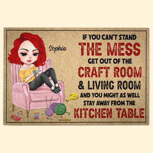 If You Can't Stand The Mess Get Out Of The Craft Room Personalized Craft Door Mat Gift For Her - Doormat - GoDuckee