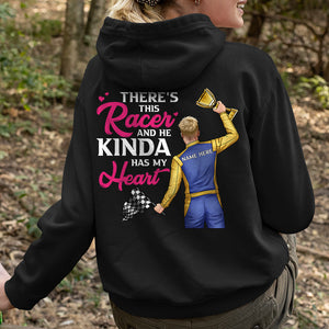 Racing Man He Kinda Has My Heart - Personalized Shirts - Gift for Racing Boyfriend - Back Winning Racer - Shirts - GoDuckee