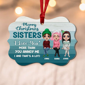 Siblings I Love You More Than You Annoy Me Personalized Medallion Acrylic Ornament - Ornament - GoDuckee
