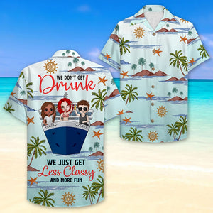 Personalized Cruising Girl Hawaiian Shirt - Drunk Less Classy and More Fun - Hawaiian Shirts - GoDuckee