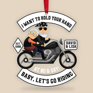 I Want To Hold Your Hand At 80 Personalized Biker Couple Ornament, Christmas Tree Decor - Ornament - GoDuckee