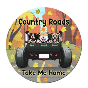 Personalized Gifts For Dog Lovers, Dog Country Roads Custom Round Wooden Sign - Wood Sign - GoDuckee