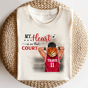Basketball My Heart Is On That Court - Personalized Shirt - Gift For Basketball Fans - Shirts - GoDuckee
