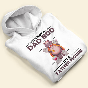 It's Not A Dad Bod It's A Father Figure - Father's Day Gift - Father's Day Shirt - Personalized Shirt - Gift For Dad - Shirts - GoDuckee