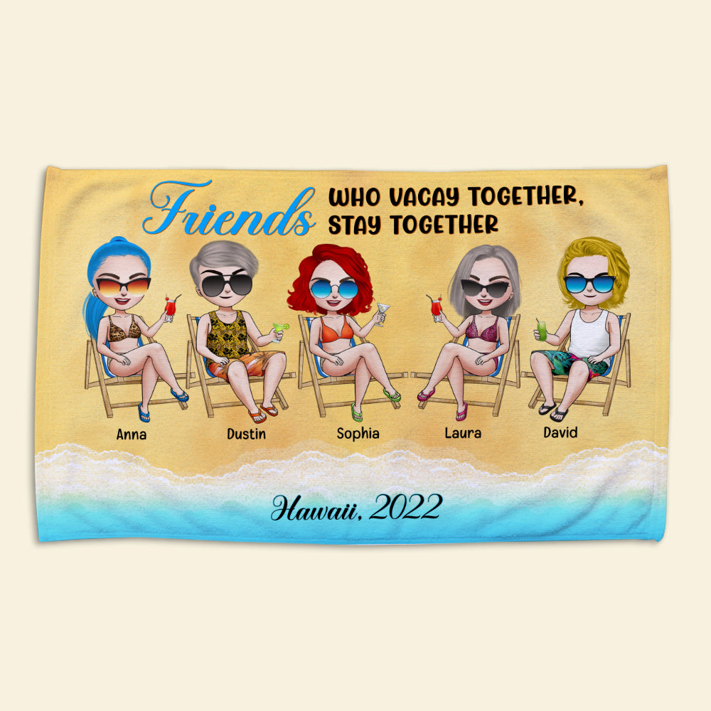 Vacay Together Stay Together, Friends Beach Towel. Personalized Beach Towel, Gift for Friends - Beach Towel - GoDuckee