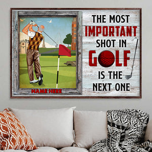 Personalized Golfer Poster - The Most Important Shot - The Next One - Poster & Canvas - GoDuckee