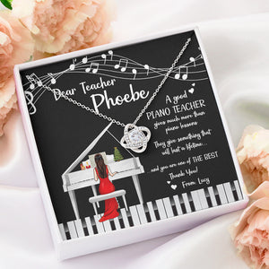 Piano Teacher You're One of The Best - Personalized Love Knot Necklace - Gift for Teacher - Girl Playing Piano - Jewelry - GoDuckee