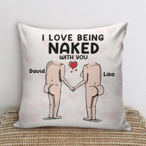 I Love Being Naked With You Personalized Naughty Couple Pillow, Gift For Couple - Pillow - GoDuckee