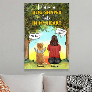 Dog Mom's Gift, Personalized Dog Memorial Canvas Print, A Dog-Shaped Hole In My Heart - Poster & Canvas - GoDuckee