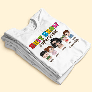 Shit Show Supervisor Personalized Mother's Day Shirt, Gift For Mom/Grandma - Shirts - GoDuckee