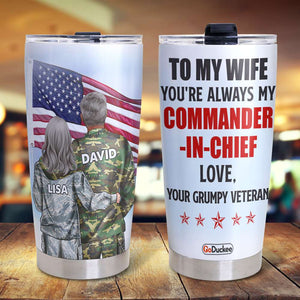 Personalized Veteran Couple Tumbler - To My Wife You're Always My Commander-In-Chief Outlander - Couple Shoulder To Shoulder - Tumbler Cup - GoDuckee