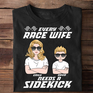 Every Race Wife Needs A Sidekick Personalized Racing Shirt Gift For Mom And Kids - Shirts - GoDuckee