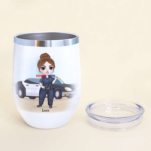 Personalized Femal Police Wine Tumbler - You're A Great Police Believe Me - Wine Tumbler - GoDuckee