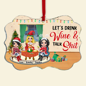 Let's Drink Wine & Talk Shit Personalized Friends Ornament, Christmas Tree Decor - Ornament - GoDuckee