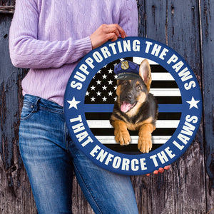 Personalized Gifts For Police Dog Supporting the paws Round Wooden Sign - Wood Sign - GoDuckee