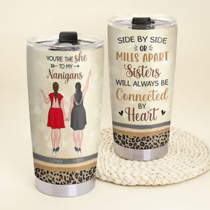 Personalized Besties Tumbler Cup - Side By Side Or Miles Apart Sisters Will Always Be Connected By Heart - Tumbler Cup - GoDuckee