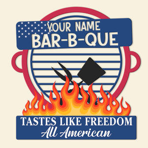 Bar B Que Tastes Like Freedom Personalized Grill Metal Sign, Gift For Independence Day - Metal Wall Art - GoDuckee