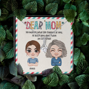 At Least You Don't Have An Ugly Child - Mother's Day Necklace - Mother's Day Gift - Alluring Beauty Necklace - Gift For Mom - Jewelry - GoDuckee