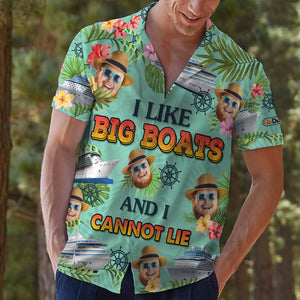 I Like Big Boats And I Cannot Lie - Custom Photo Hawaiian Shirt, Aloha Shirt and Men Beach Shorts - Hawaiian Shirts - GoDuckee
