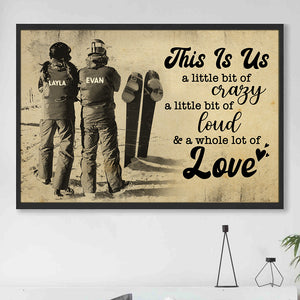 Custom Skiing Couple's Name Poster - This Is Us Crazy Loud Love - Vintage - Poster & Canvas - GoDuckee