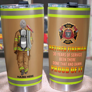 Personalized Retired Firefighters Tumbler Cup - Been There Done That - Tumbler Cup - GoDuckee