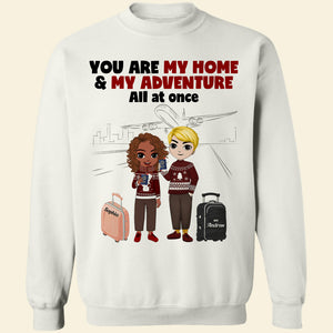 You're My Home & My Adventure All At Once, Couple Passport T-shirt Hoodie Sweatshirt - Shirts - GoDuckee