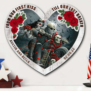 From Our First Kiss Till Our Last Breath, Personalized Couple Wood Sign for Bikers - Wood Sign - GoDuckee