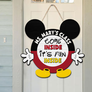 Come Inside It's Fun Inside Personalized Teacher Wooden Sign Gift For Teacher - Wood Sign - GoDuckee