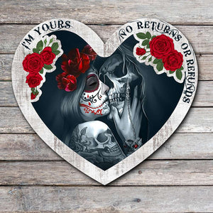 I'm Yours, No Returns or Refunds - Couple Wood Sign, Personalized Wood Sign, Gift for Him/Her - Wood Sign - GoDuckee