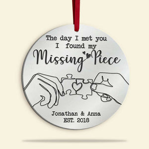 The Day I Met You I Found My Missing Piece, Personalized Ornament, Christmas Gift For Couples - Ornament - GoDuckee