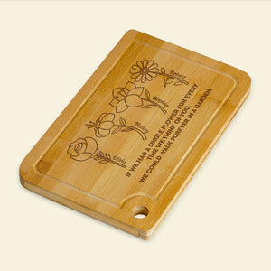 We Could Walk Forever In A Garden Personalized Cutting Board, Gift For Mom, Mom's Little Flowers Cutting Board, Mother's Day Gift - Home Decor - GoDuckee