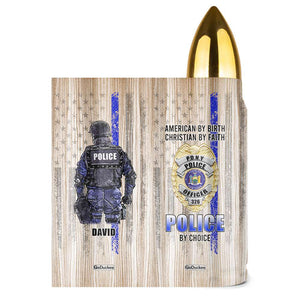 American By Birth Christian By Faith Police By Choice, Personalized Bullet Tumbler, Gifts for Police - Water Bottles - GoDuckee